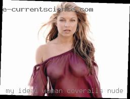 My in coveralls nude ideal woman is open minded.
